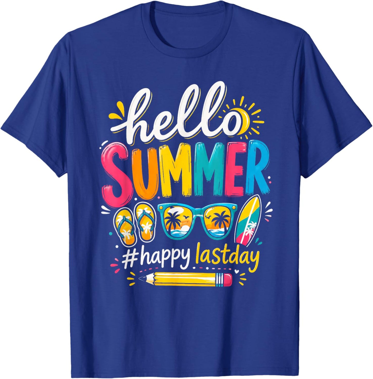 Hello Summer Happy Last Day of School Teacher T-Shirt - T-Shirt | Royal