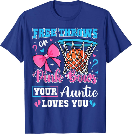Free Throws or Pink Bows Auntie Loves You Baby Gender Reveal T-Shirt - T-Shirt | Royal