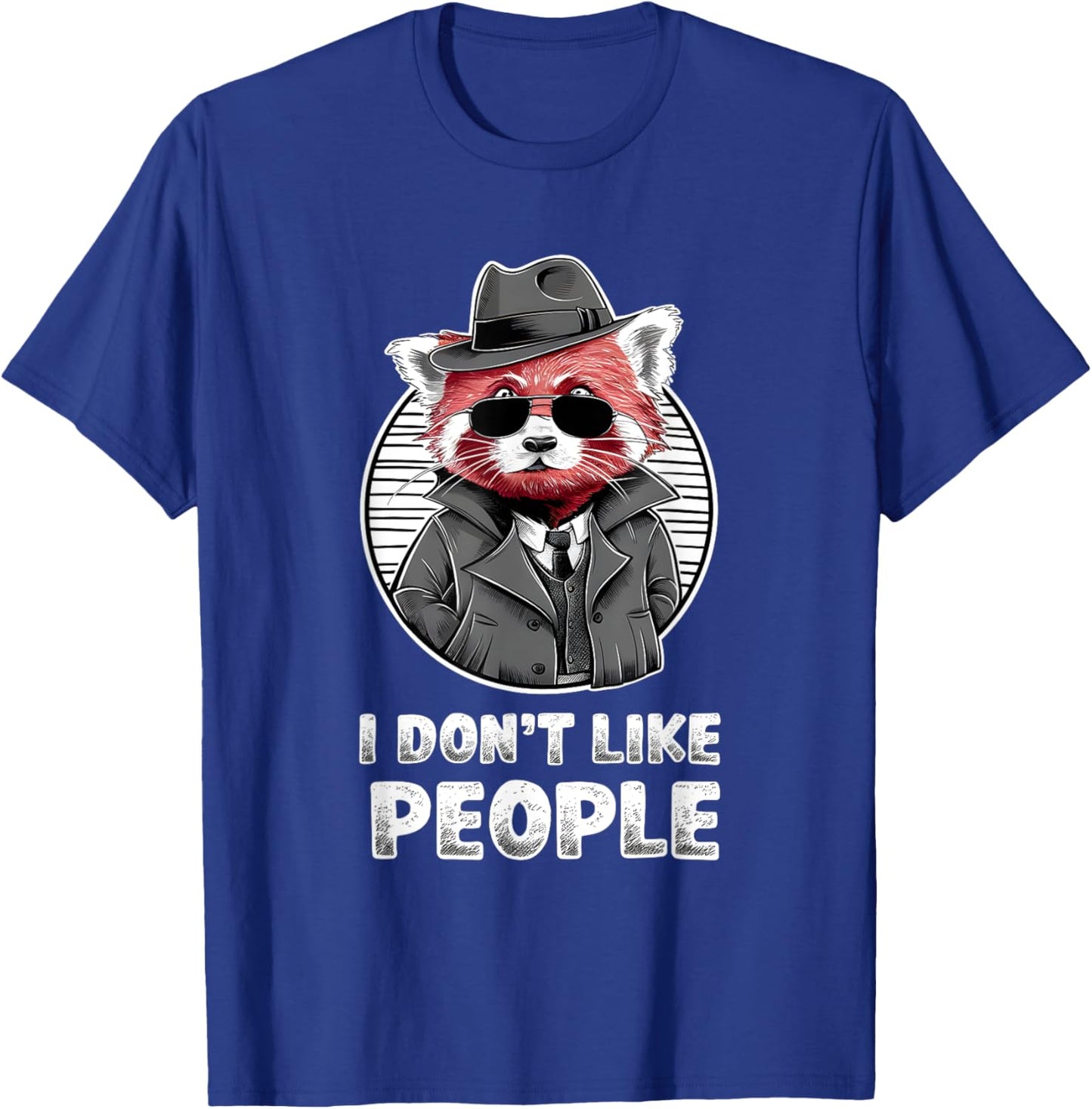 Red Panda Sunglasses Manga Anime Style "I Don't Like People" T-Shirt - T-Shirt | Royal