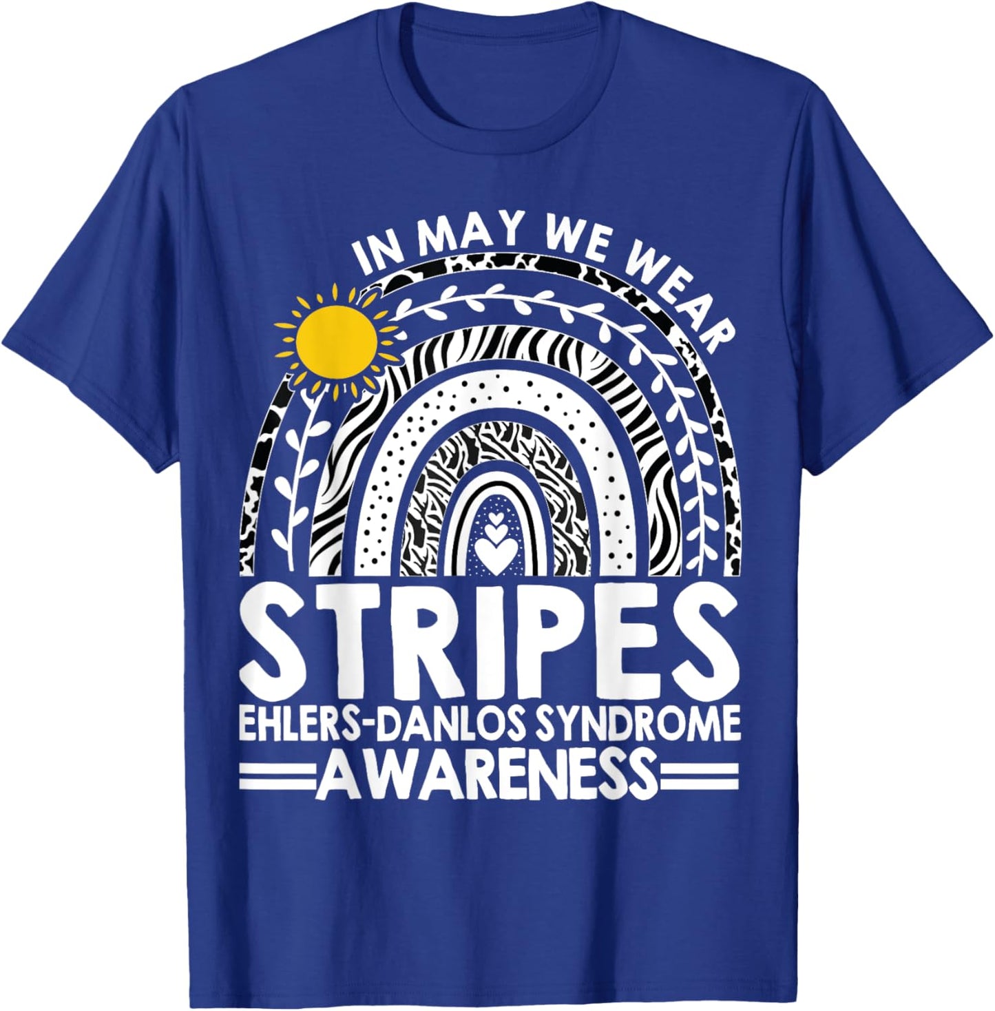 In May We Wear Stripes Ehlers-Danlos Syndrome Awareness T-Shirt - T-Shirt | Royal