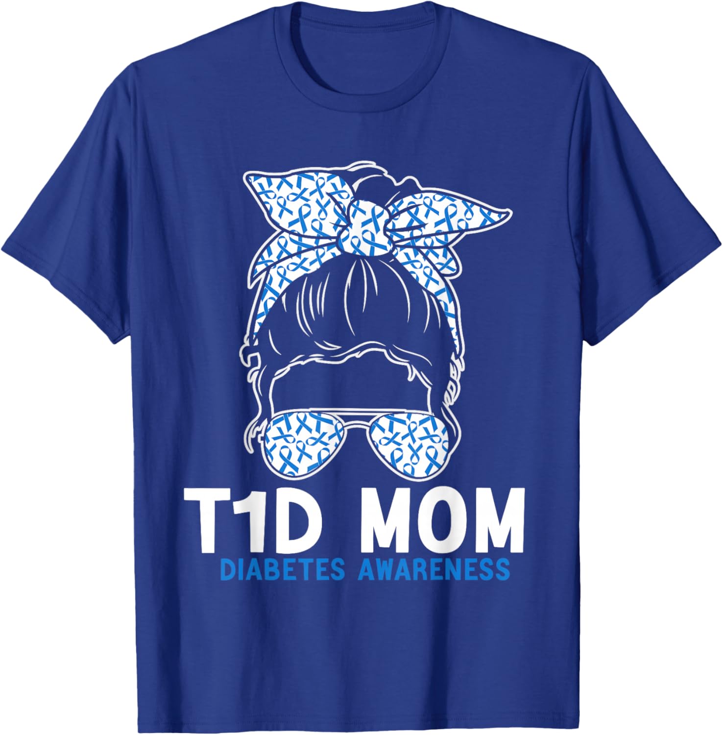T1D Mom Diabetes Awareness Type 1 Diabetes Mother T-Shirt - T-Shirt | Royal