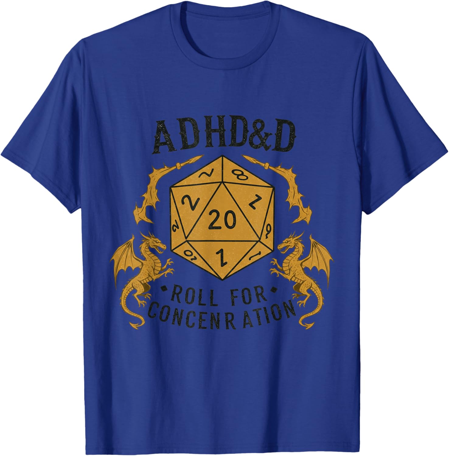 ADHD&D Roll for Concentration RPG Humor T-Shirt - T-Shirt | Royal
