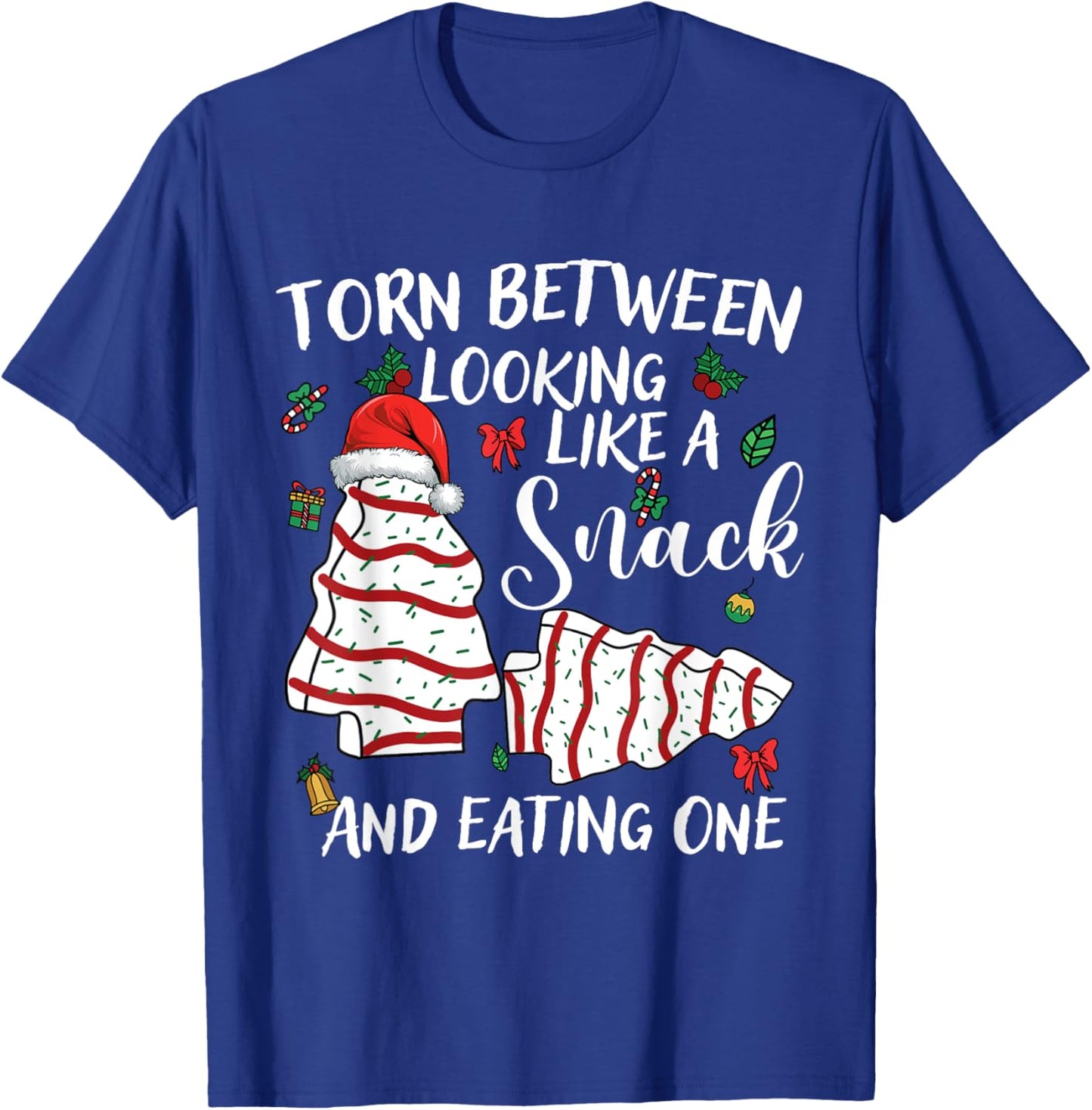 Torn Between Looking Like A Snack Or Eating One Christmas T-Shirt - T-Shirt | Royal