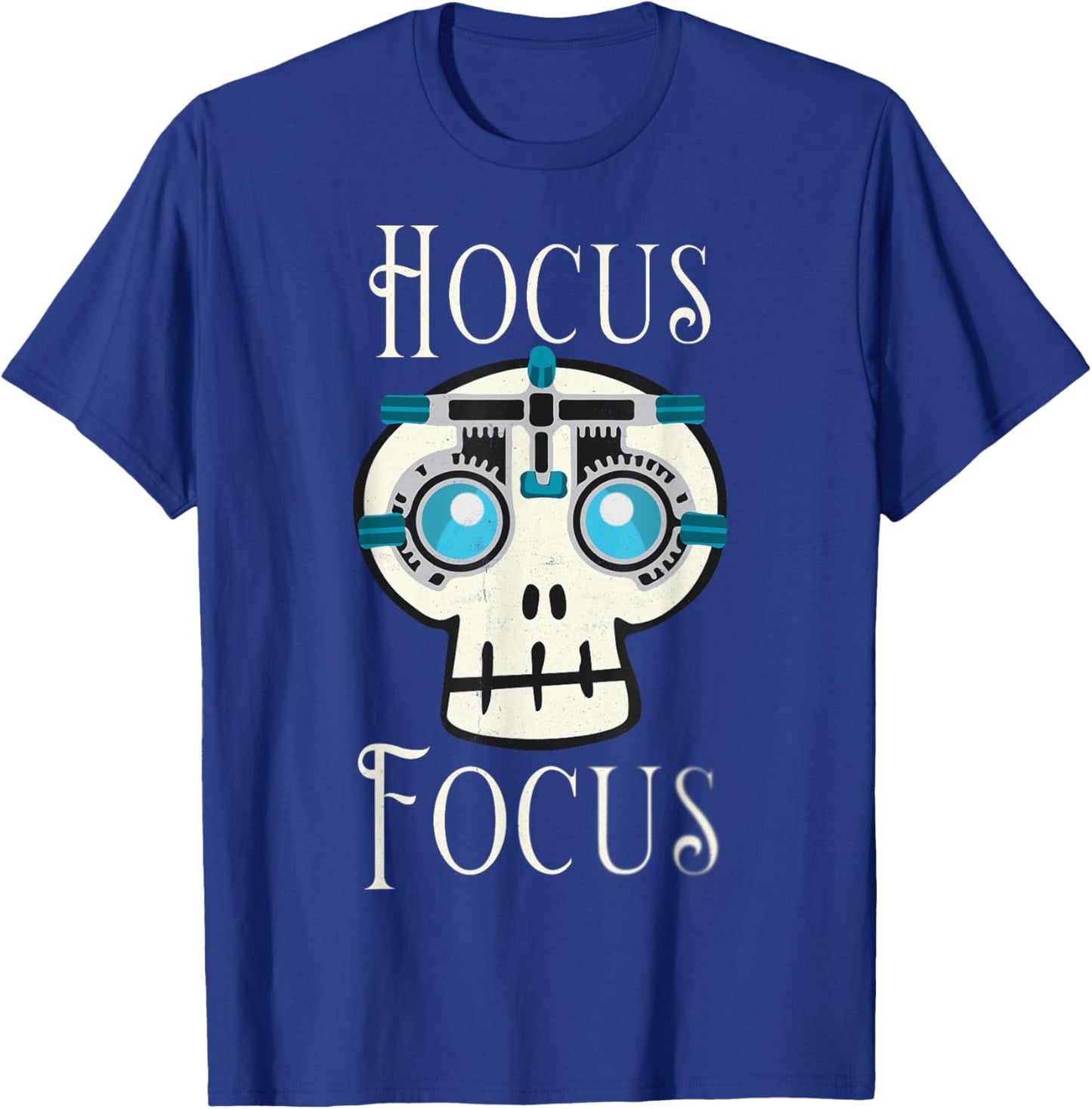Hocus Focus Optometry Halloween Optometrist Eye Doctor Skull T-Shirt - T-Shirt | Royal