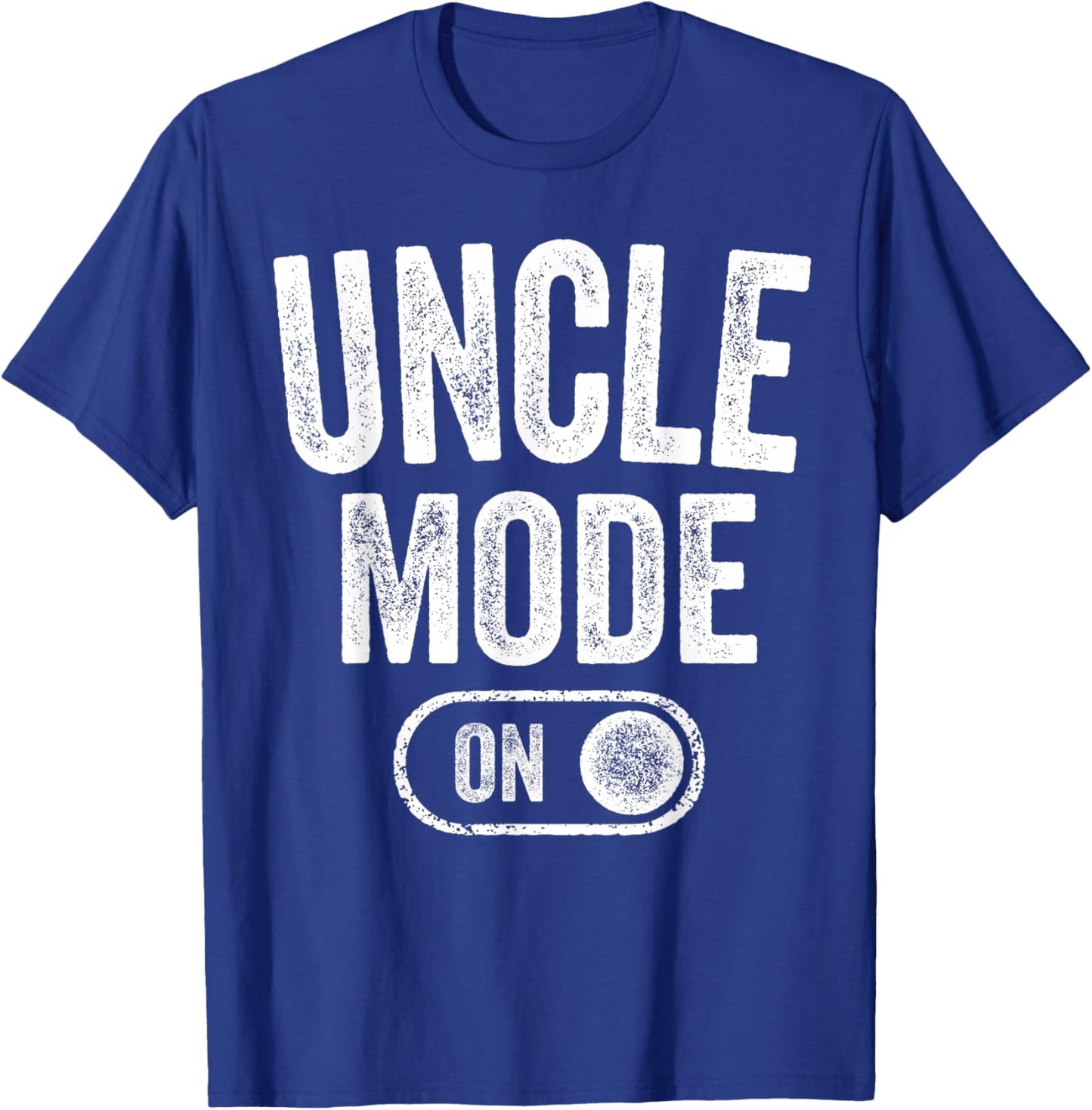 Uncle Mode On Funny Soon To Be Gifts 1St Time Uncle T-Shirt - T-Shirt | Royal