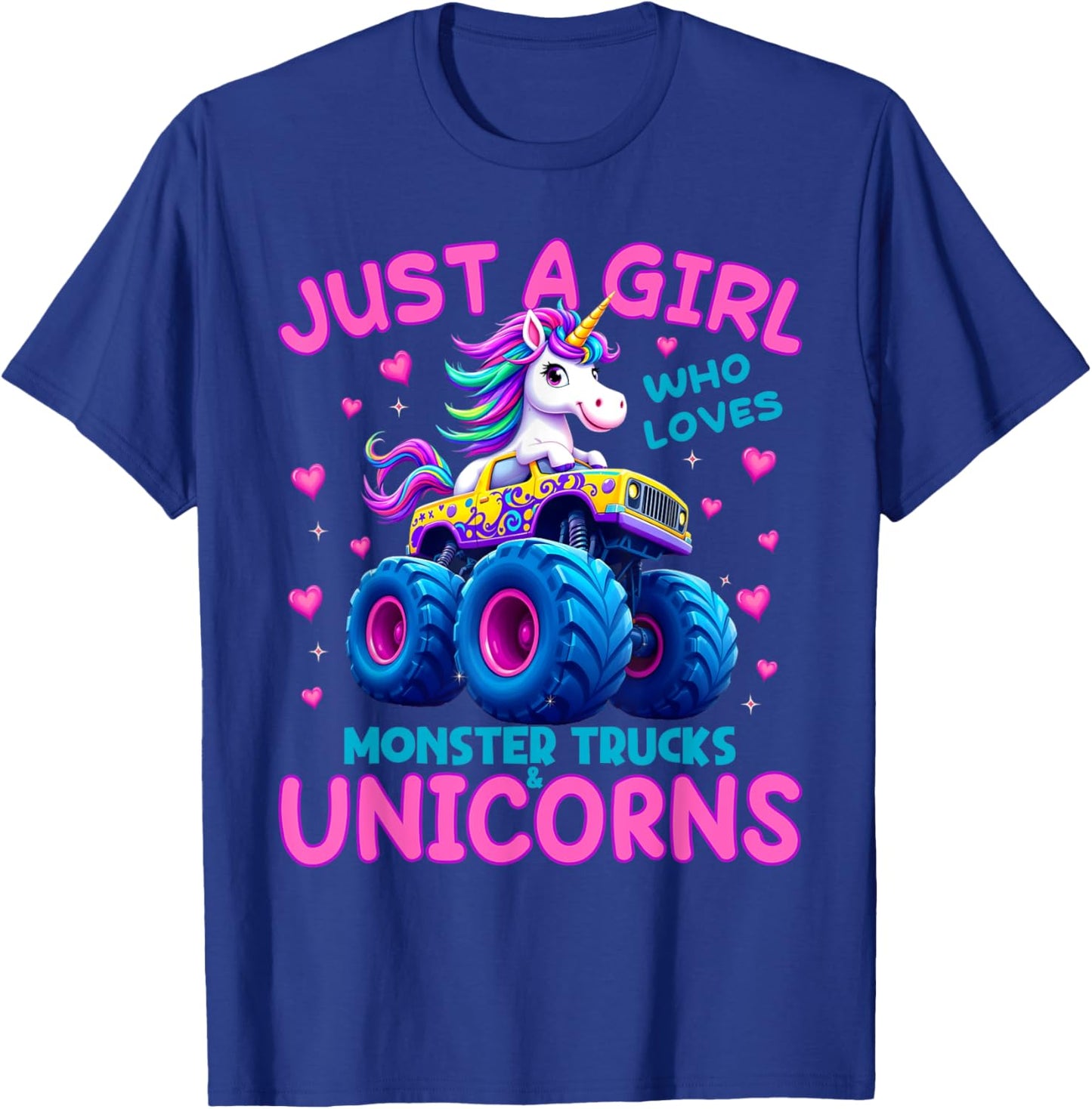 Just a Girl Who Loves Monster Trucks and Unicorns T-Shirt - T-Shirt | Royal