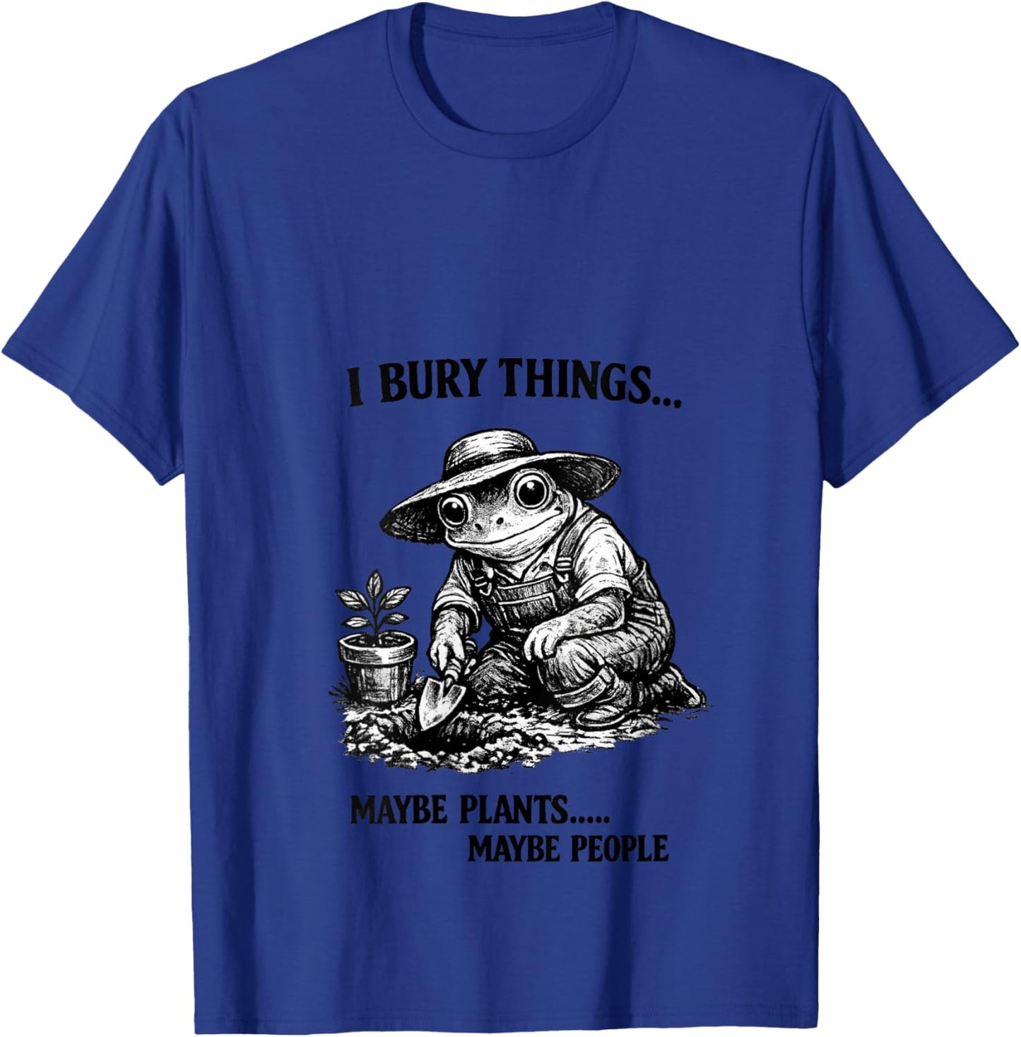 Women's I Bury Things Maybe Plants Maybe People V-Neck T-Shirt - T-Shirt | Royal