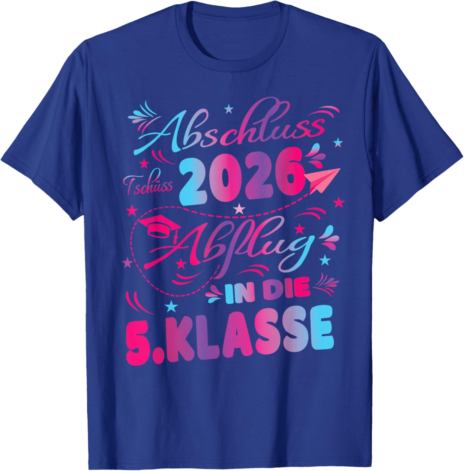 Abschluss Grundschule 2026 Einschulung 5.Klasse Mädchen T-Shirt - T-Shirt | Royal