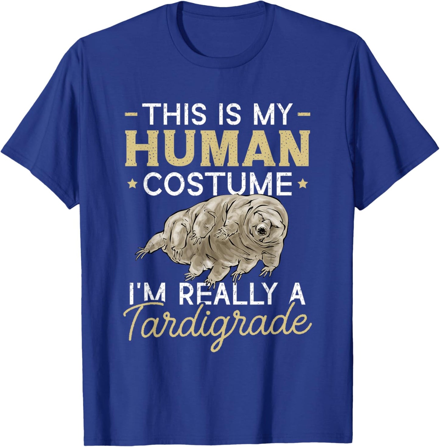 Tardigrade Water Bear Tardigrade Human Costume T-Shirt - T-Shirt | Royal