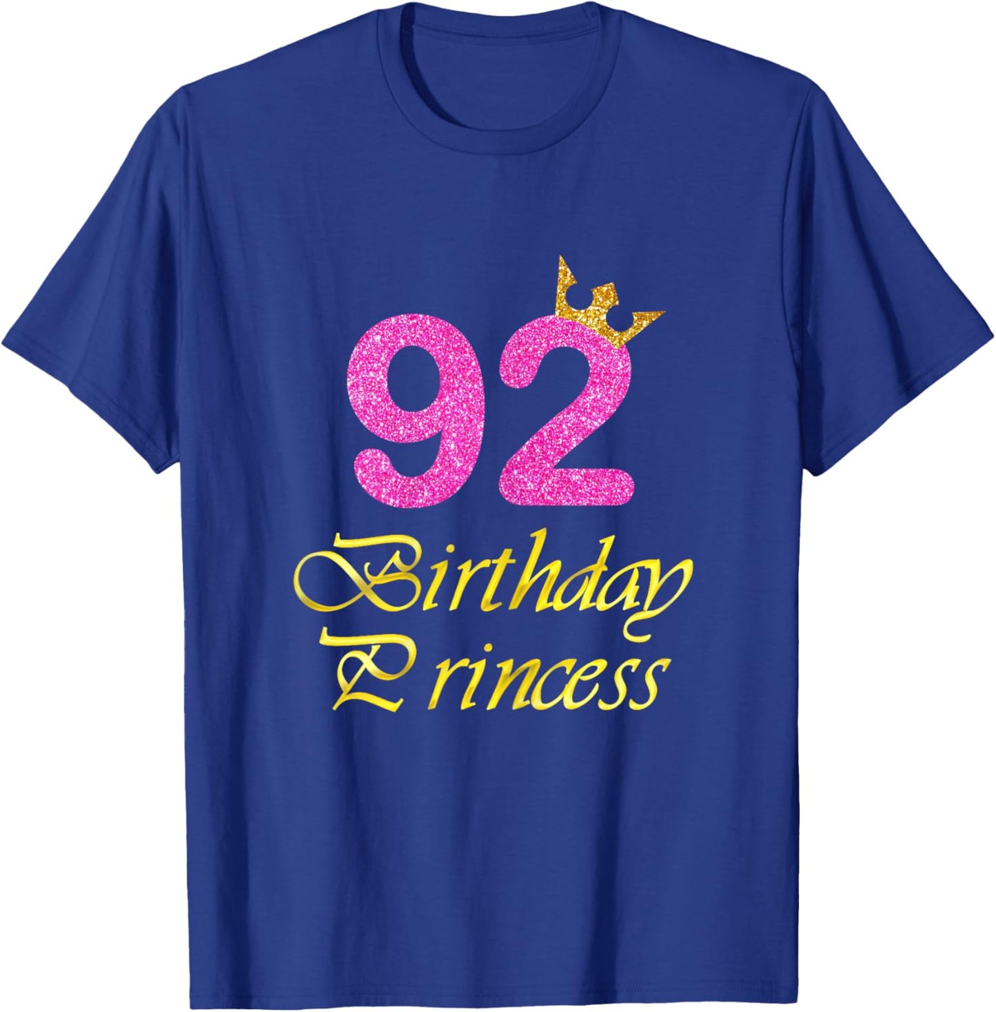 92nd Birthday Gift Girl Princess For 92 Years Old T-Shirt - T-Shirt | Royal