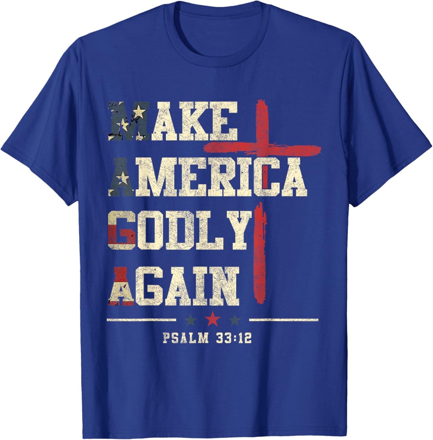 Jesus Make America Godly Again American Patriot Christian T-Shirt - T-Shirt | Royal