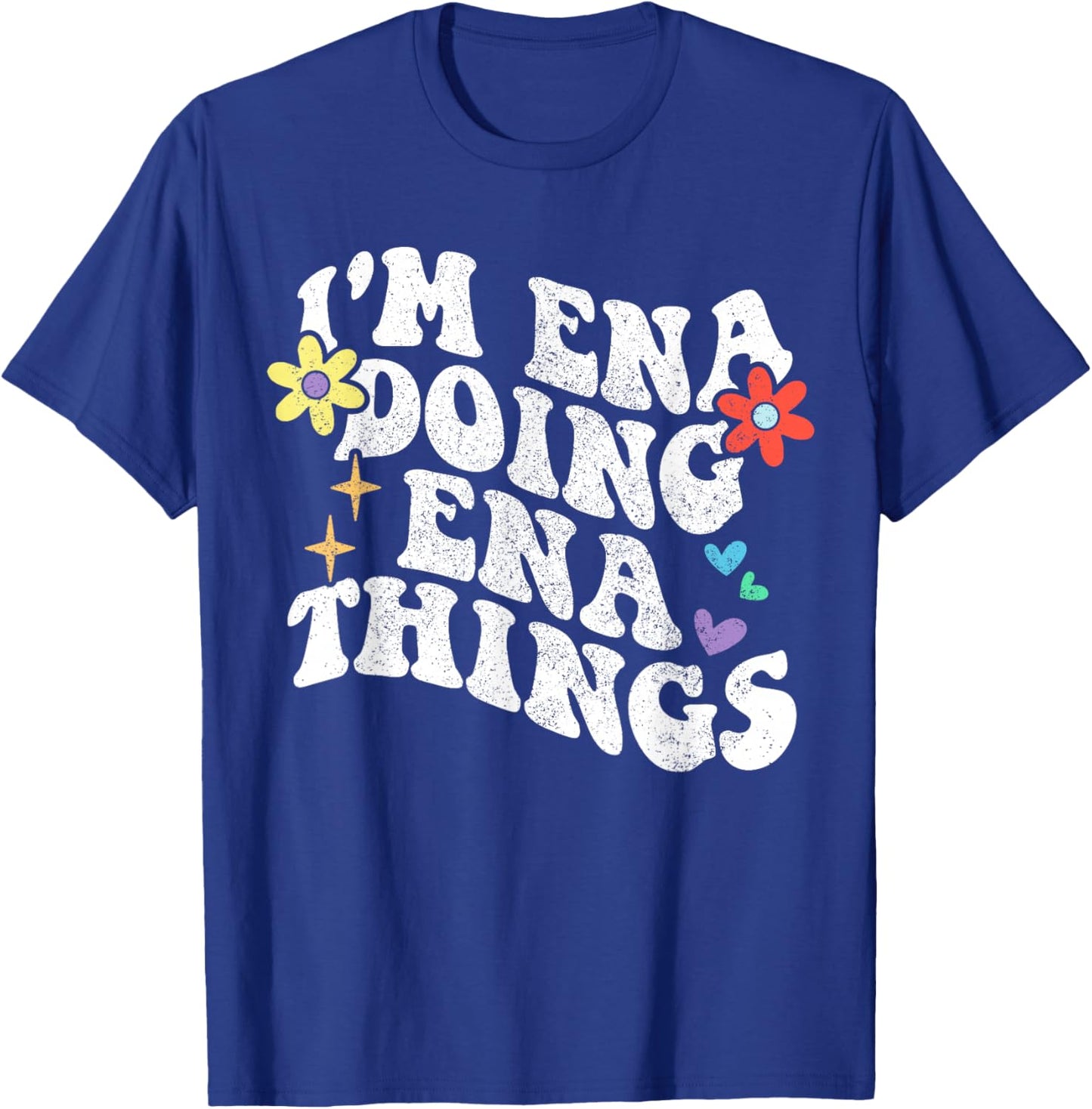 Retro Groovy Im ENA Doing ENA Things Funny Mother's Day T-Shirt - T-Shirt | Royal