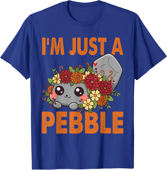 I'm Just A Pebble Funny Pebble Cute Dog Men Women Kids T-Shirt - T-Shirt | Royal