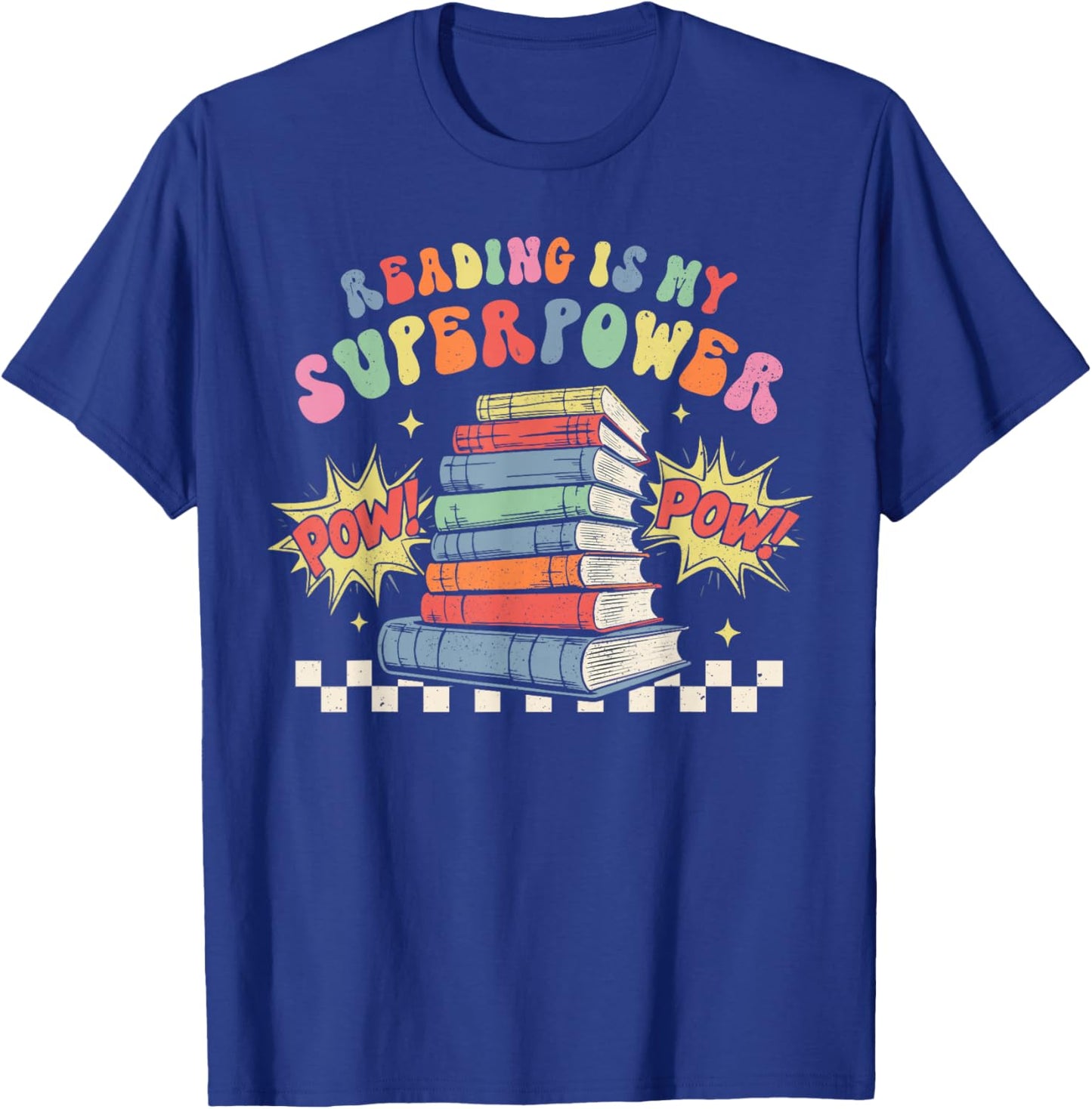 Funny Reading Is My Superpower Book Lover Bookworm Librarian T-Shirt - T-Shirt | Royal