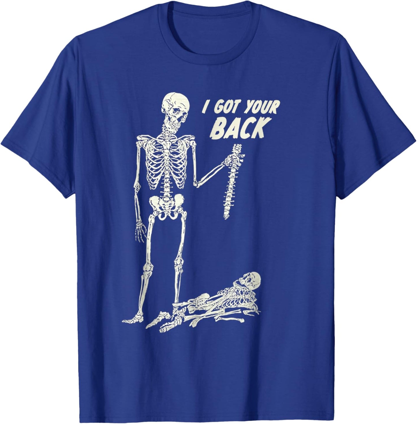 I Got Your Back Halloween Skeleton Skull Sarcastic T-Shirt - T-Shirt | Royal