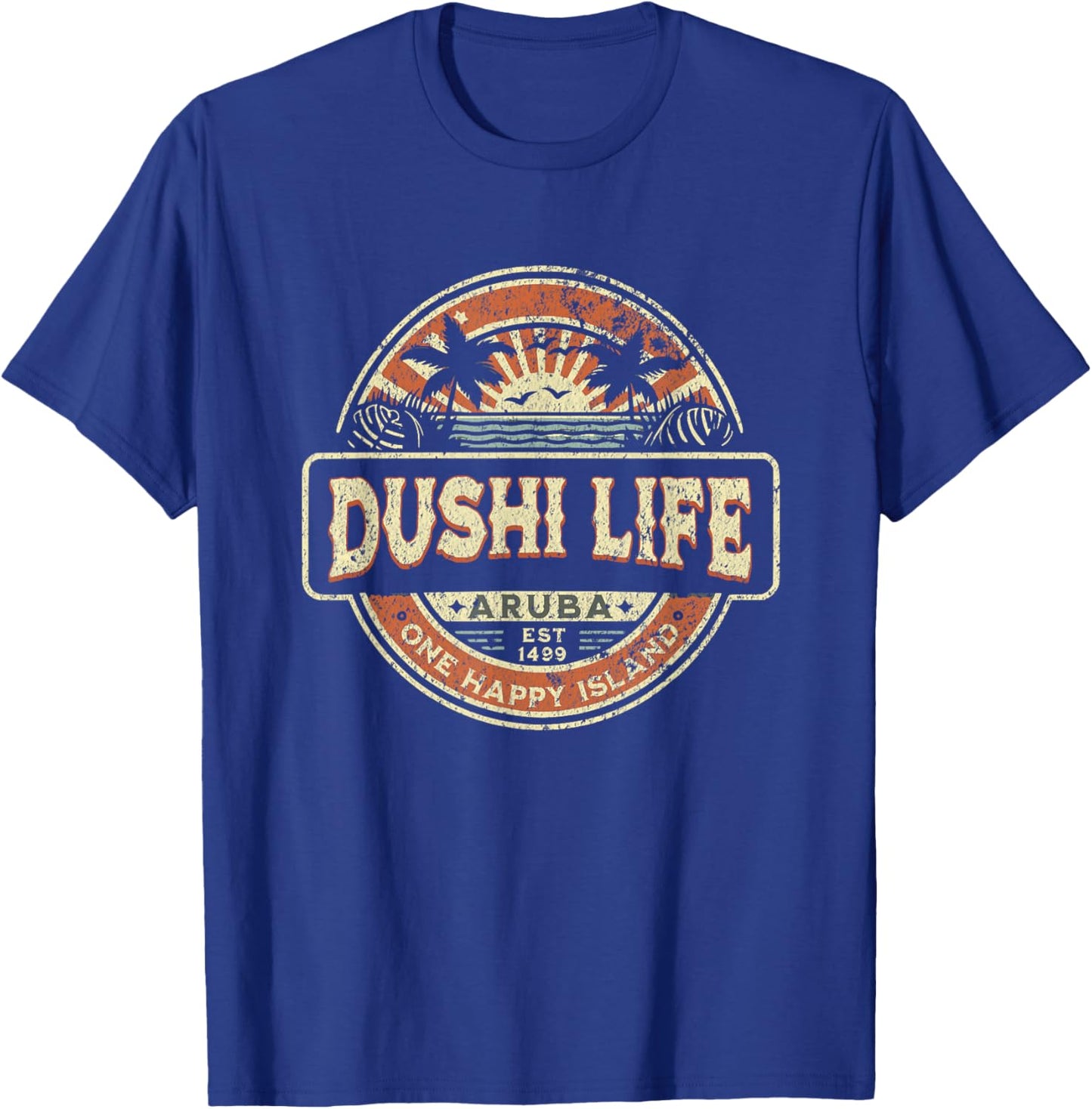 One Happy Island Aruba Shirt Cool Text Dushi Bida Vintage T-Shirt - T-Shirt | Royal