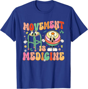 Movement Is Medicine PT PTA Physical Therapy Month T-Shirt - T-Shirt | Royal