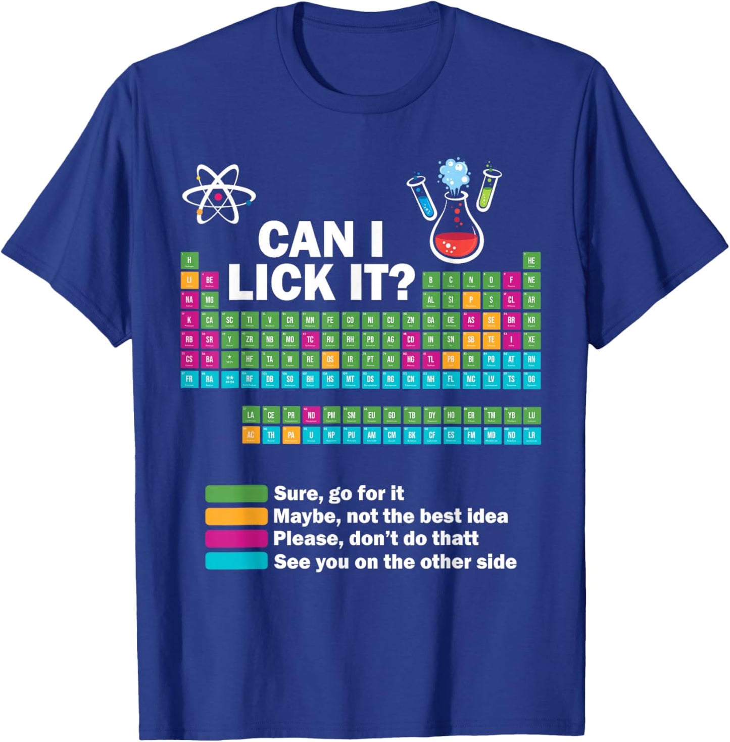 Can I Lick It Funny Chemistry Periodic Table of Elements T-Shirt - T-Shirt | Royal