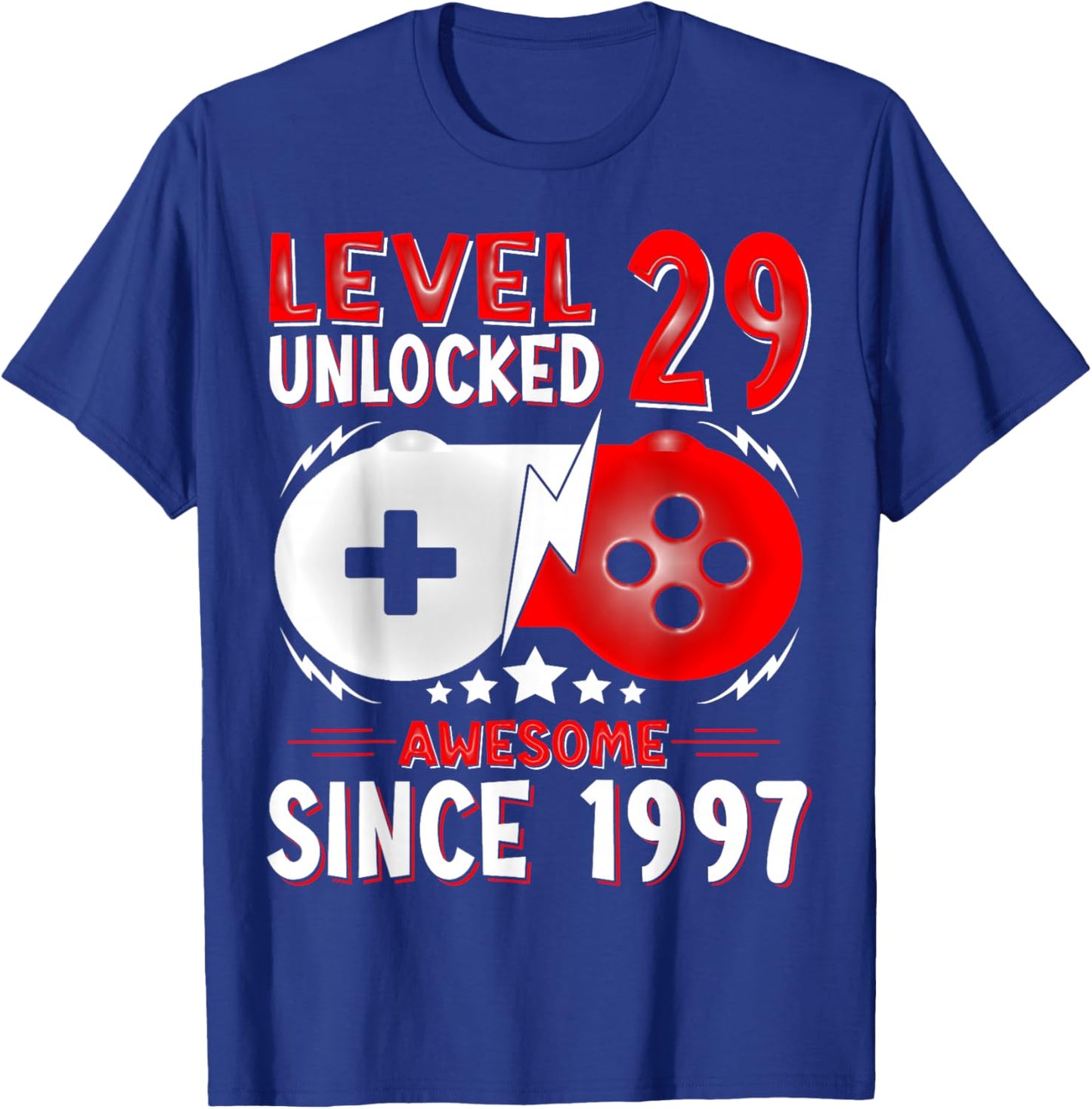 Gift 29 Birthday 29 Years Gamer Level 29 Unlocked 1997 T-Shirt - T-Shirt | Royal