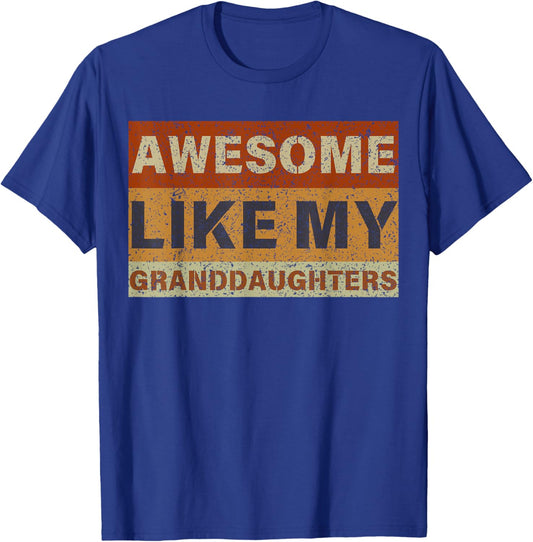 Awesome Like My Granddaughters Father's Day Parents Day T-Shirt - T-Shirt | Royal