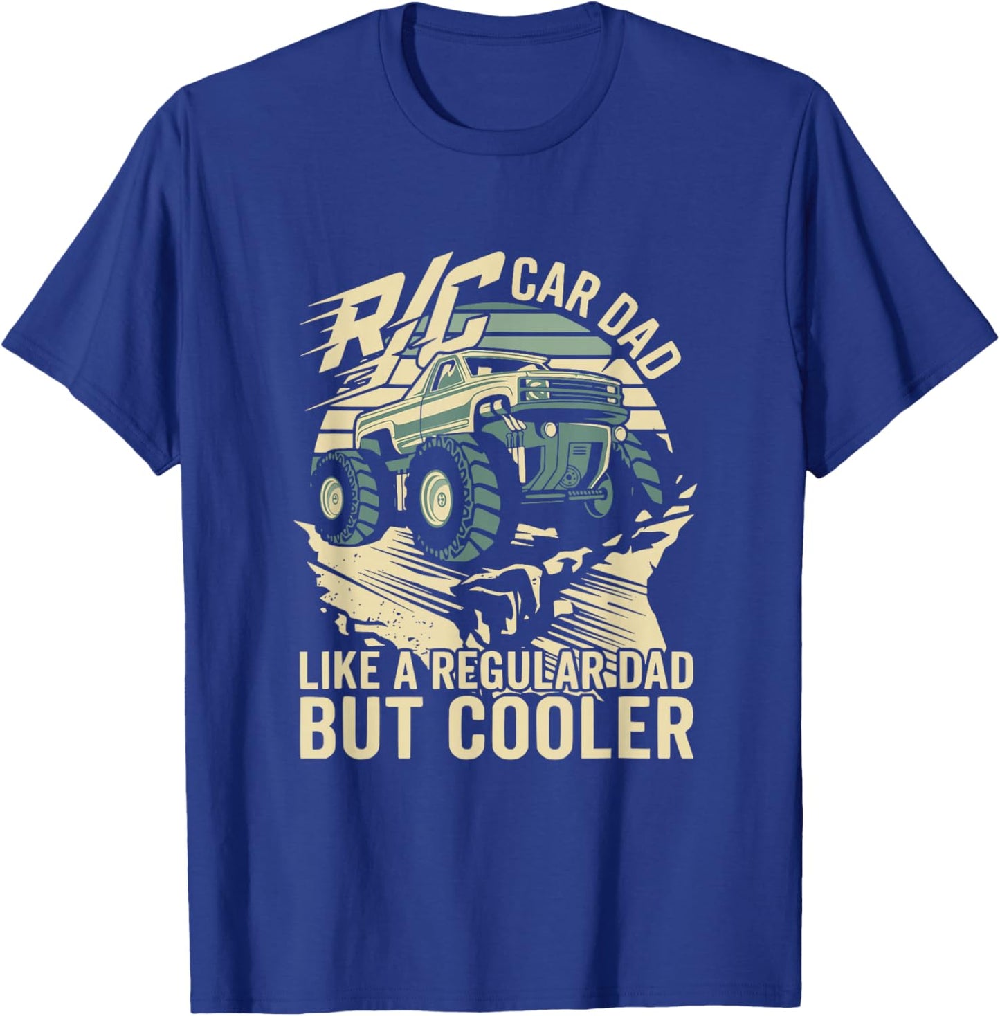RC Car Dad Like A Regular Dad But Cooler Design T-Shirt - T-Shirt | Royal