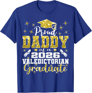 Proud Daddy of 2026 Valedictorian Graduate 26 T-Shirt - T-Shirt | Royal