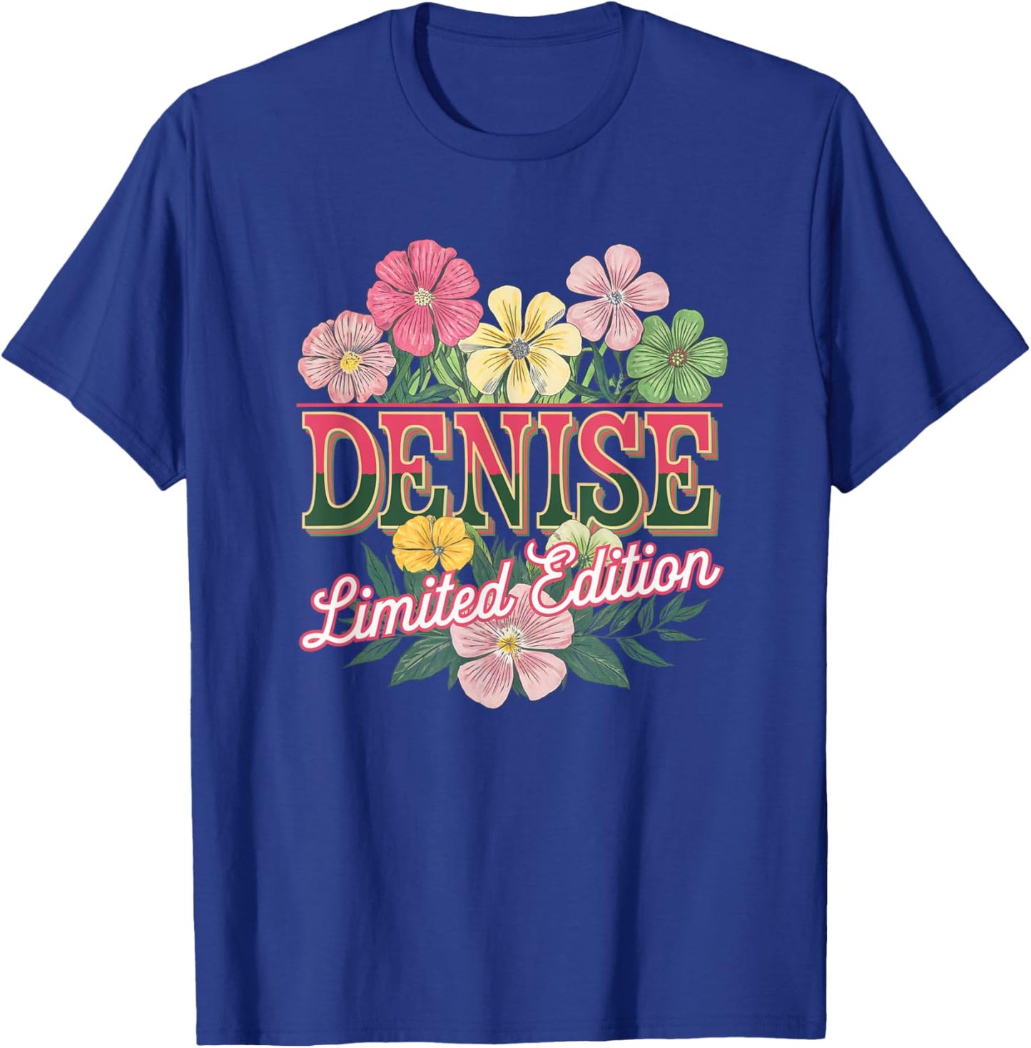 Denise Limited Edition Vintage Custom Name Wife Grandma T-Shirt - T-Shirt | Royal