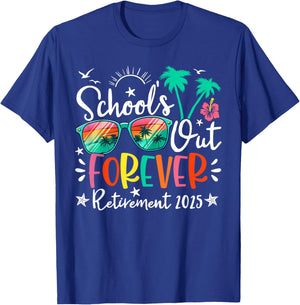 Retirement Retired 2025 Funny Schools Out Forever Beach Life T-Shirt - T-Shirt | Royal