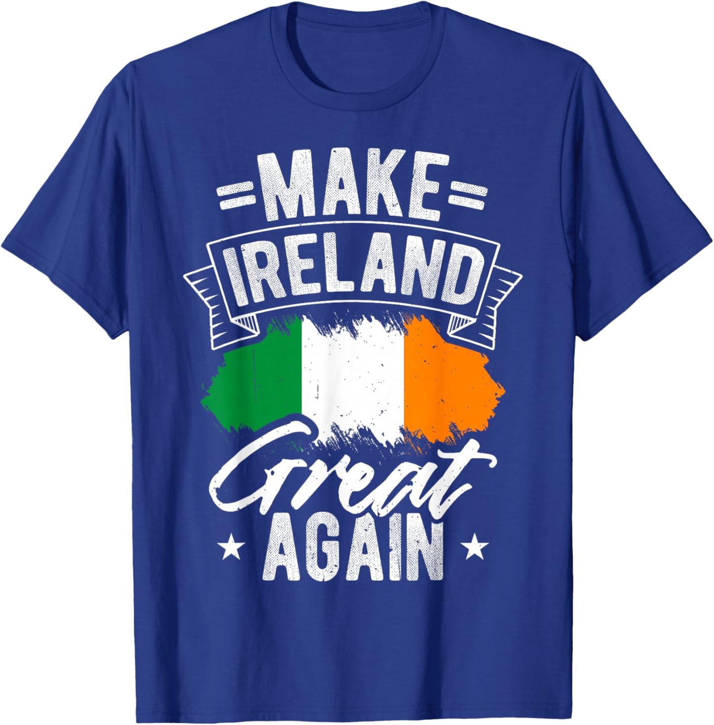 Make Ireland Great Again Ireland Pride T-Shirt - T-Shirt | Royal