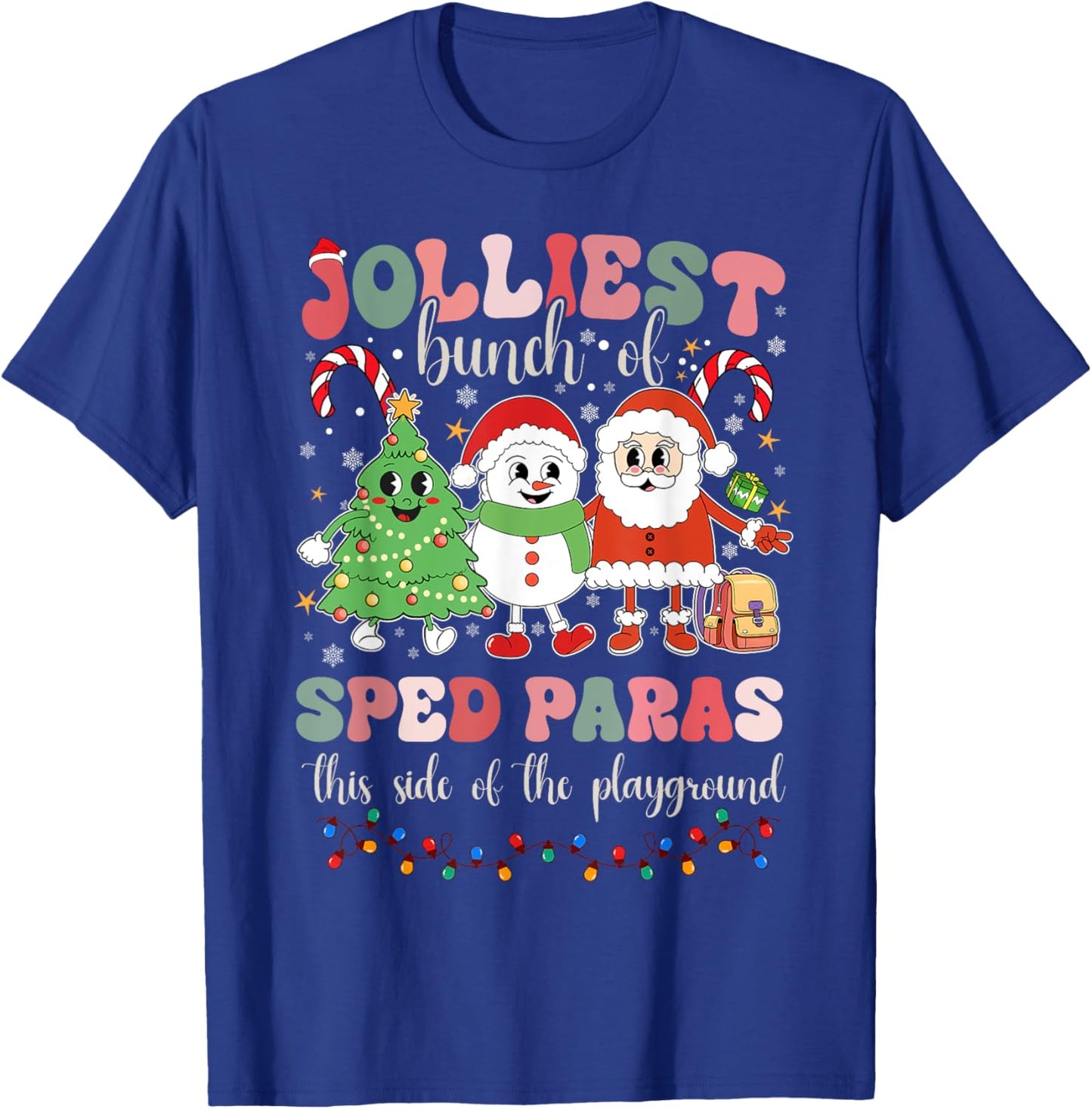 Jolliest Bunch Of Sped Paras This Side Of The Playground T-Shirt - T-Shirt | Royal