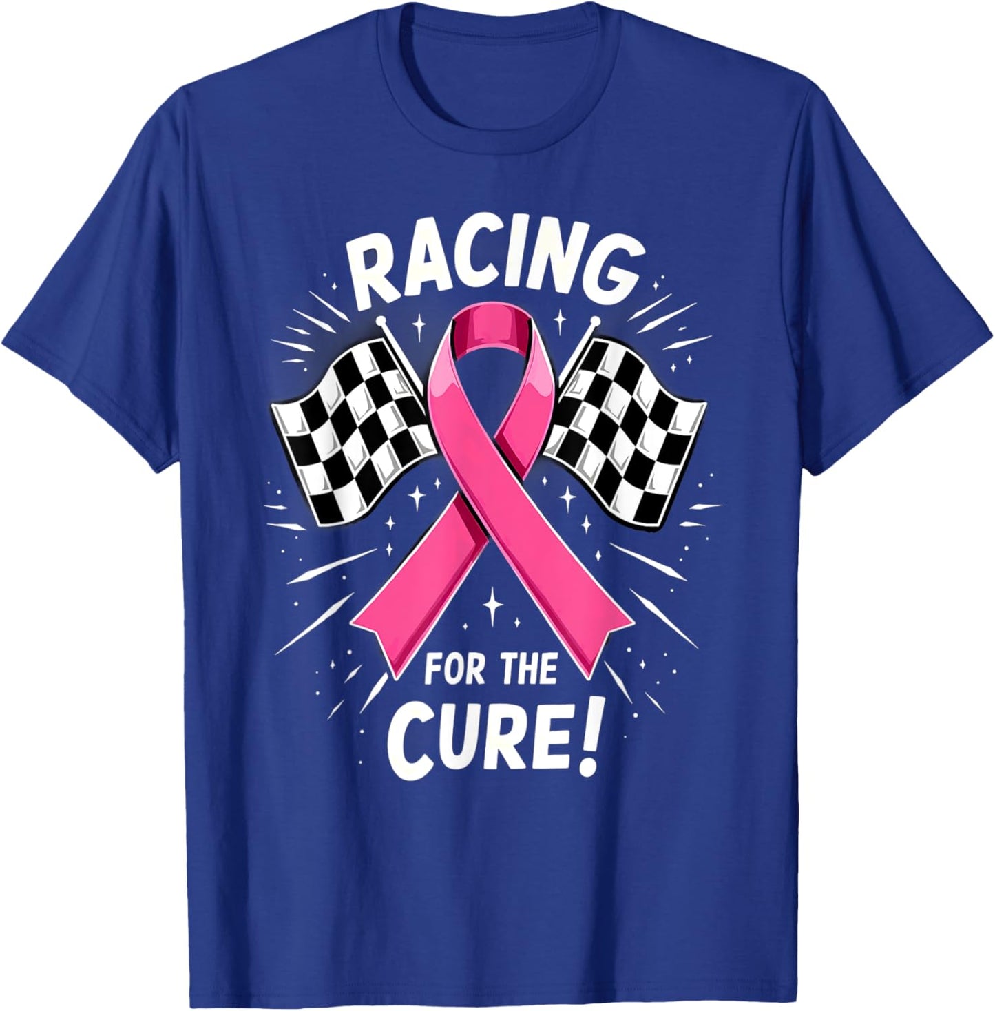 Pink Ribbon Breast Cancer Racing For The Cure T-Shirt - T-Shirt | Royal