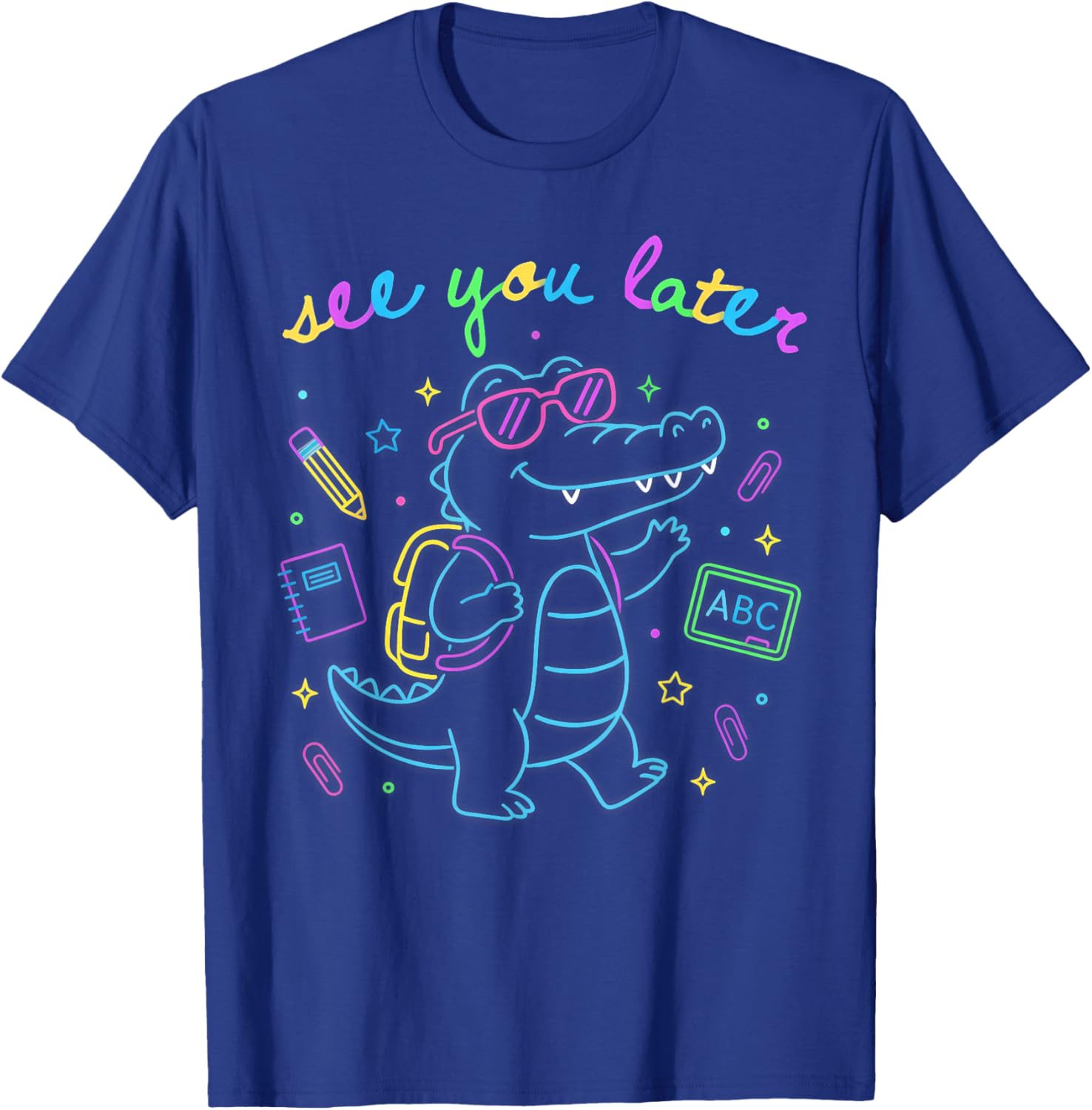 See You Later Teacher Summer Alligator Last Day of School T-Shirt - T-Shirt | Royal