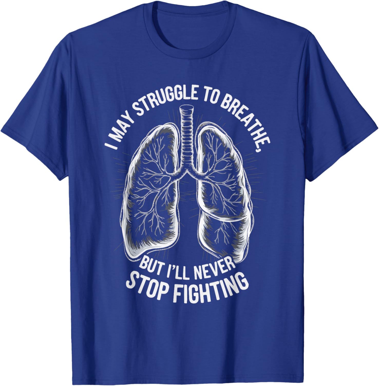 Chronic Obstructive Pulmonary Disease COPD Awareness T-Shirt - T-Shirt | Royal