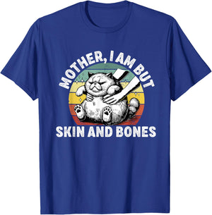 Mother i am but Skin and Bones Funny Mom Cat Owner T-Shirt - T-Shirt | Royal