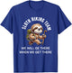 Funny Hiking Sloth Hiking Team We'll Get There T-Shirt - T-Shirt | Royal