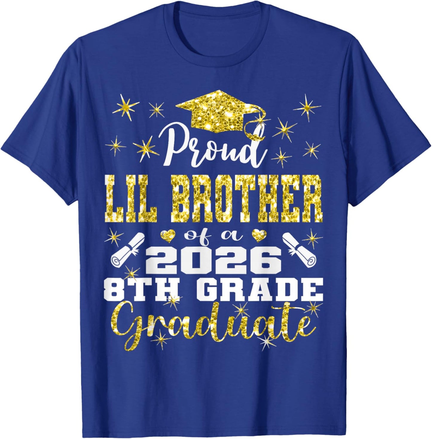 Proud Lil Brother of 8th Grade Graduate 2026 Middle T-Shirt - T-Shirt | Royal