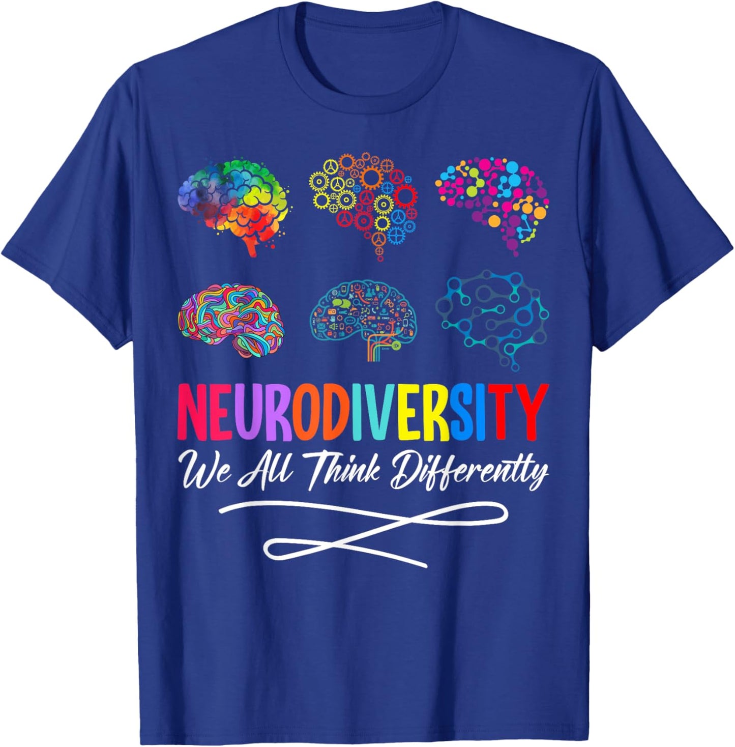 Neurodiversity We All Think Differently Brain Autism Support T-Shirt - T-Shirt | Royal