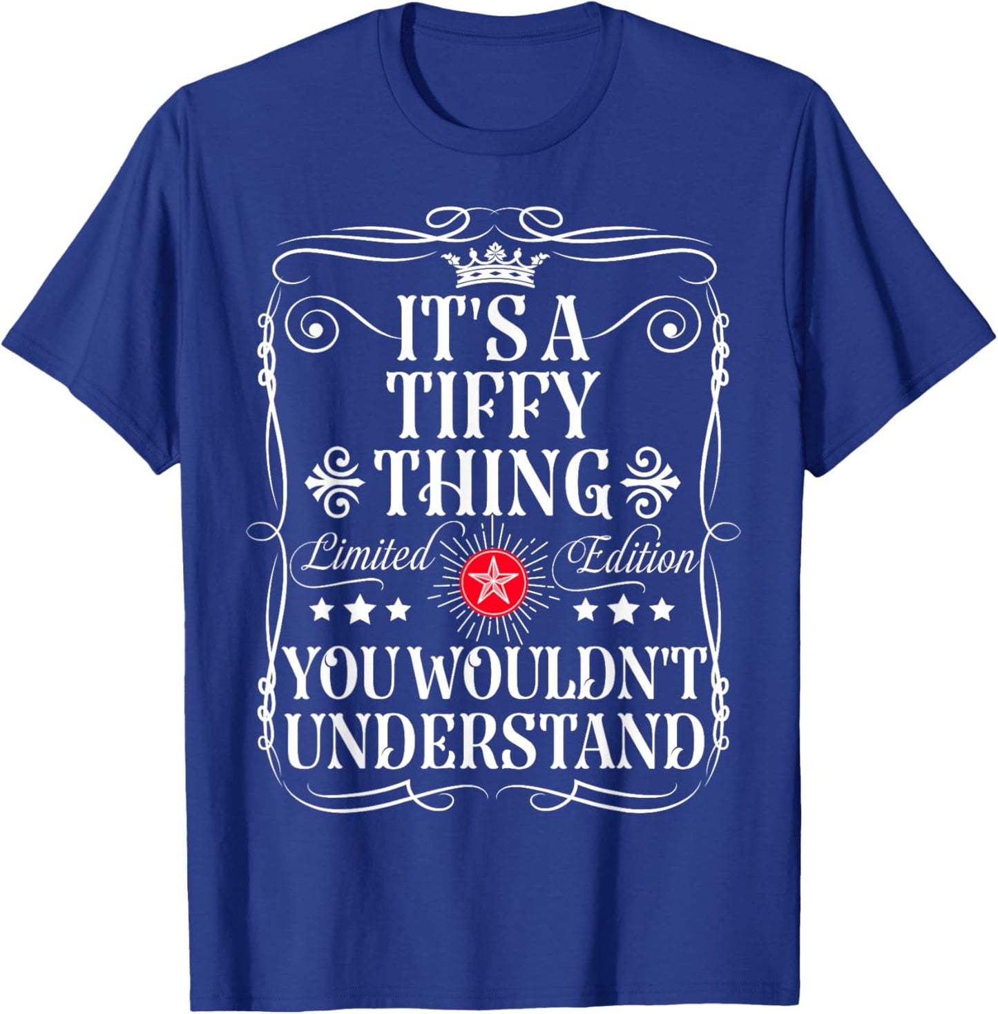 Tiffy Name Its A Tiffy Thing You Wouldn't Understand T-Shirt - T-Shirt | Royal