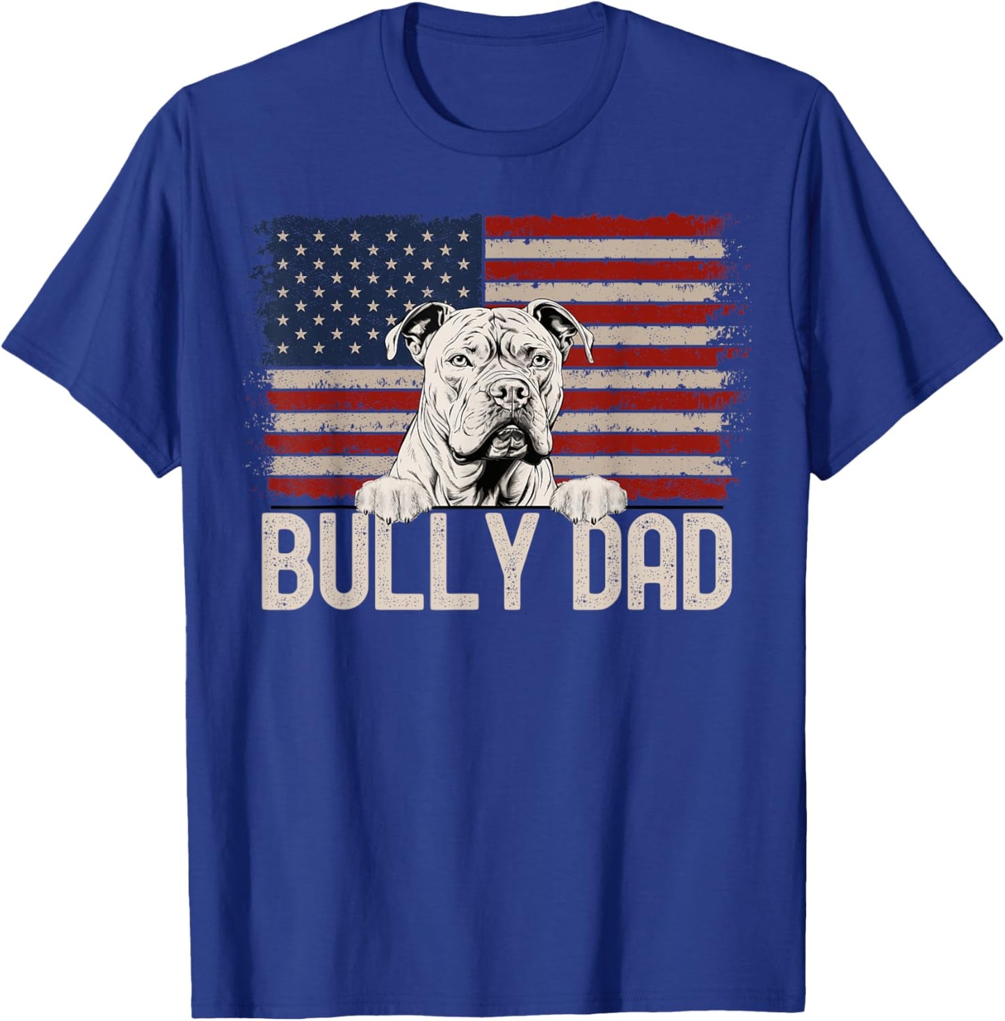 Best Dog Dad Ever American Flag - Bully Dad T-Shirt - T-Shirt | Royal