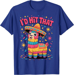 I'd Hit That Pinata T-Shirt - T-Shirt | Royal