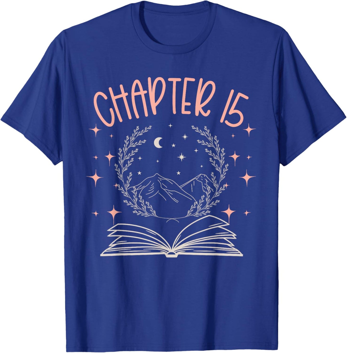 15th Birthday Girls Book Lovers Chapter 15 Its My Birthday T-Shirt - T-Shirt | Royal
