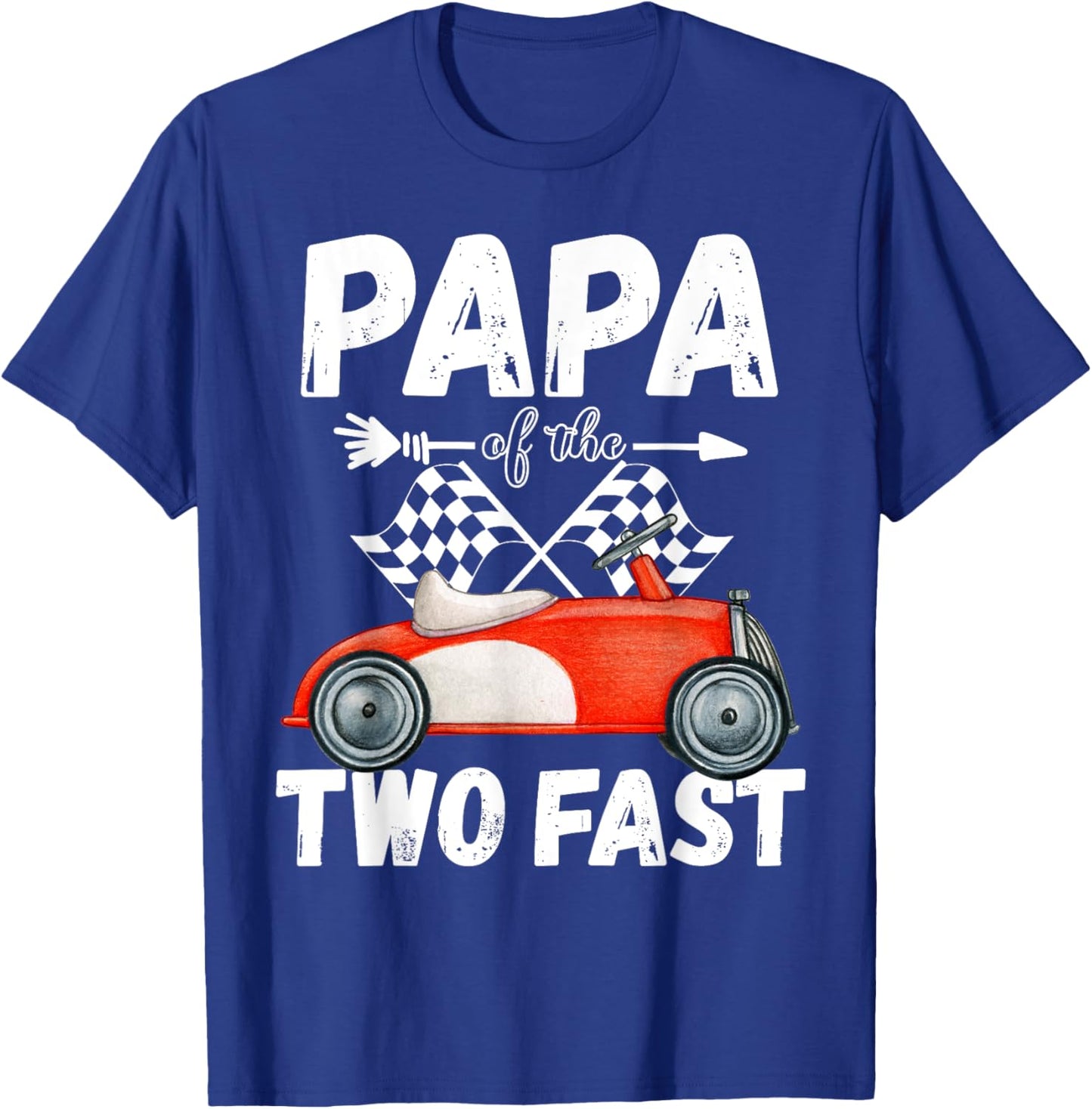 Papa Of The Two Fast 2 Curious Birthday 2nd Little Racer T-Shirt - T-Shirt | Royal