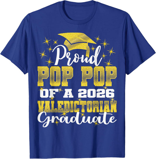 Proud Pop Pop of 2026 Valedictorian Graduate 26 T-Shirt - T-Shirt | Royal