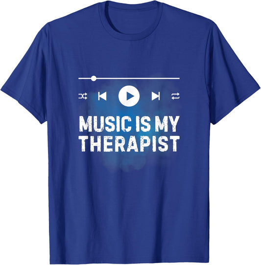Music is My Therapist Music Lover Musician Life T-Shirt - T-Shirt | Royal