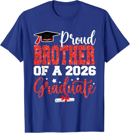 Proud Brother of A Class of 2026 Graduate Red Senior 2026 T-Shirt - T-Shirt | Royal