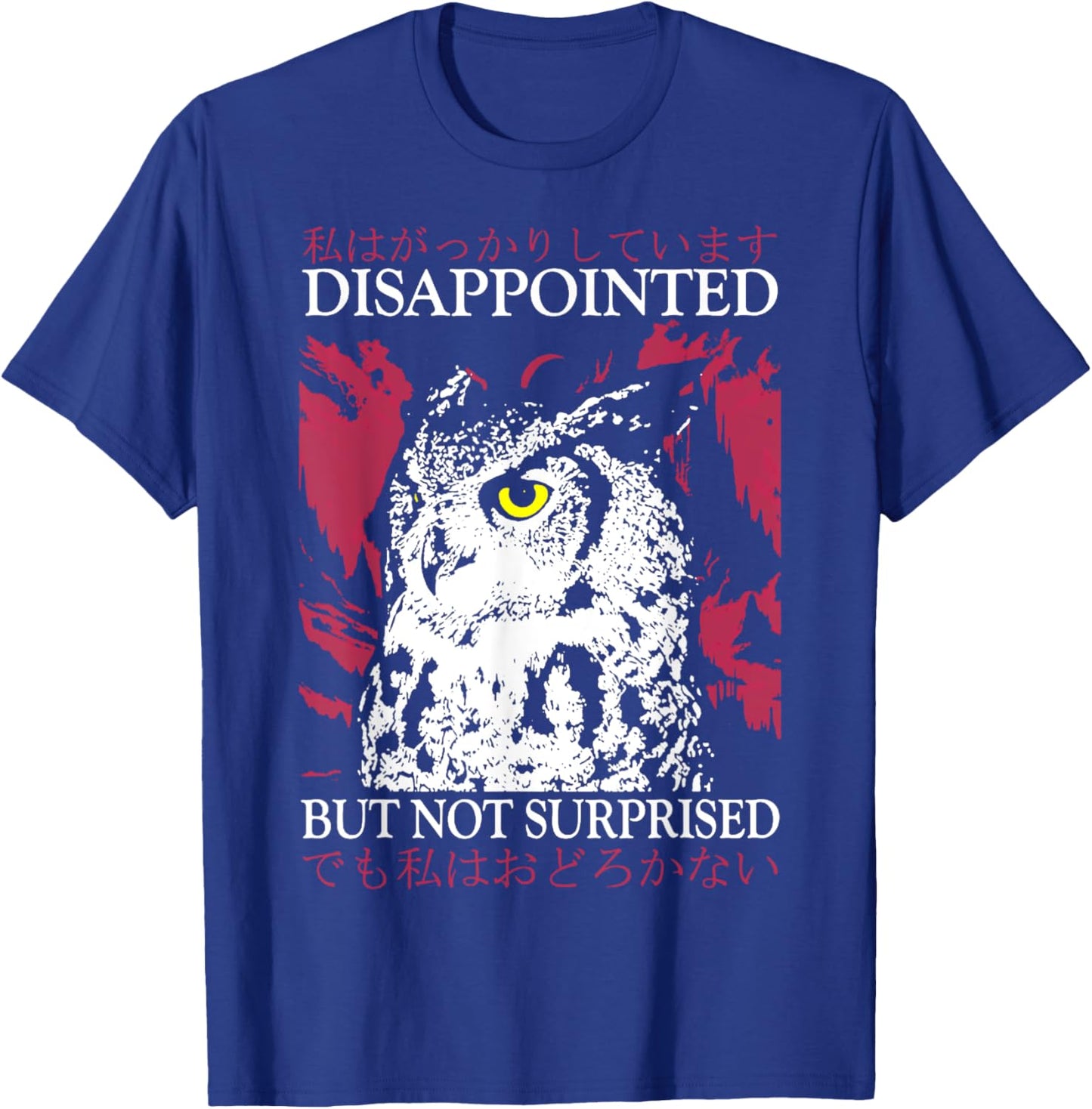 Disappointed Owl Disappointed Owl T-Shirt - T-Shirt | Royal