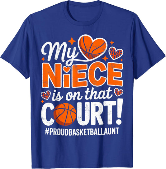 My Niece on That Court Proud Basketball Player Girl Aunt T-Shirt - T-Shirt | Royal