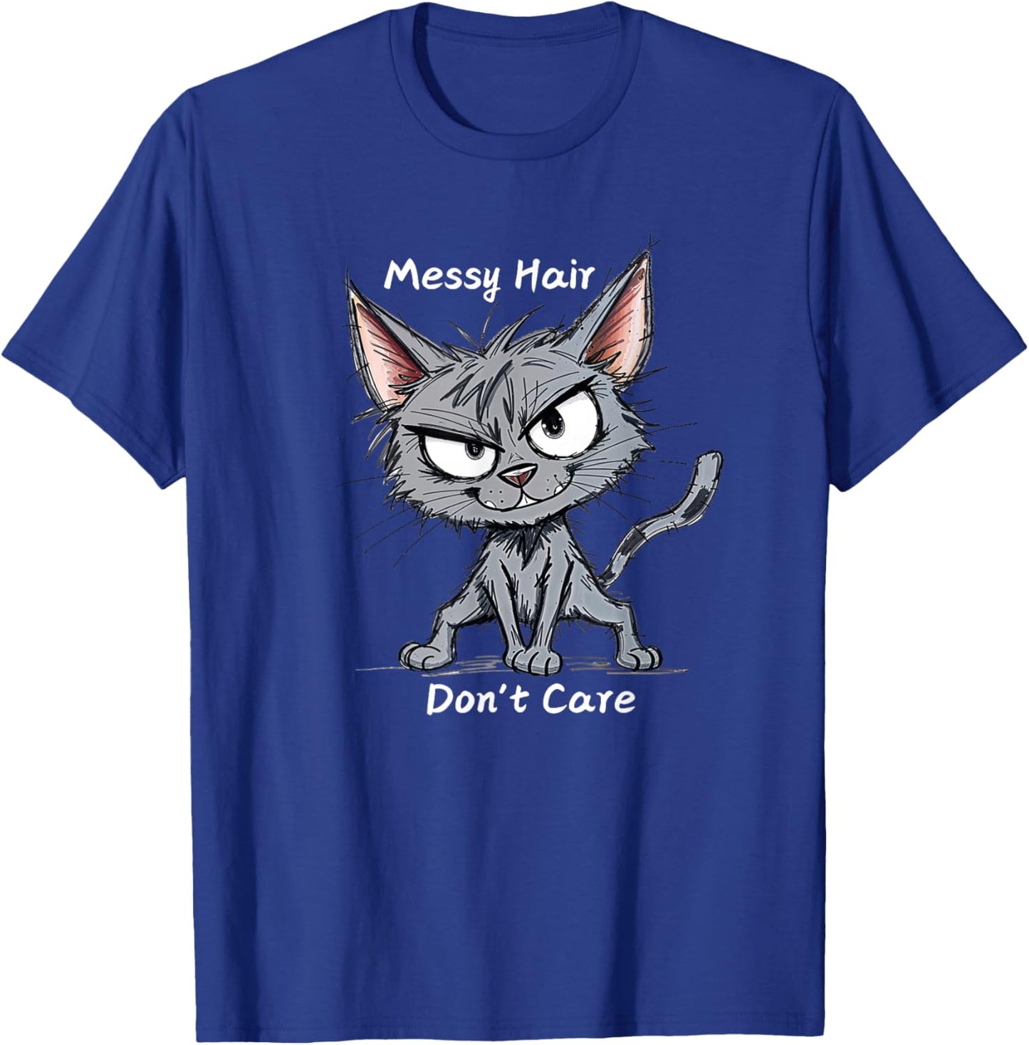 Messy Hair Don't Care Funny Cat Men Women Kids T-Shirt - T-Shirt | Royal