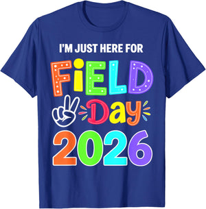 Just Here for Field Day 2026 T-Shirt - T-Shirt | Royal