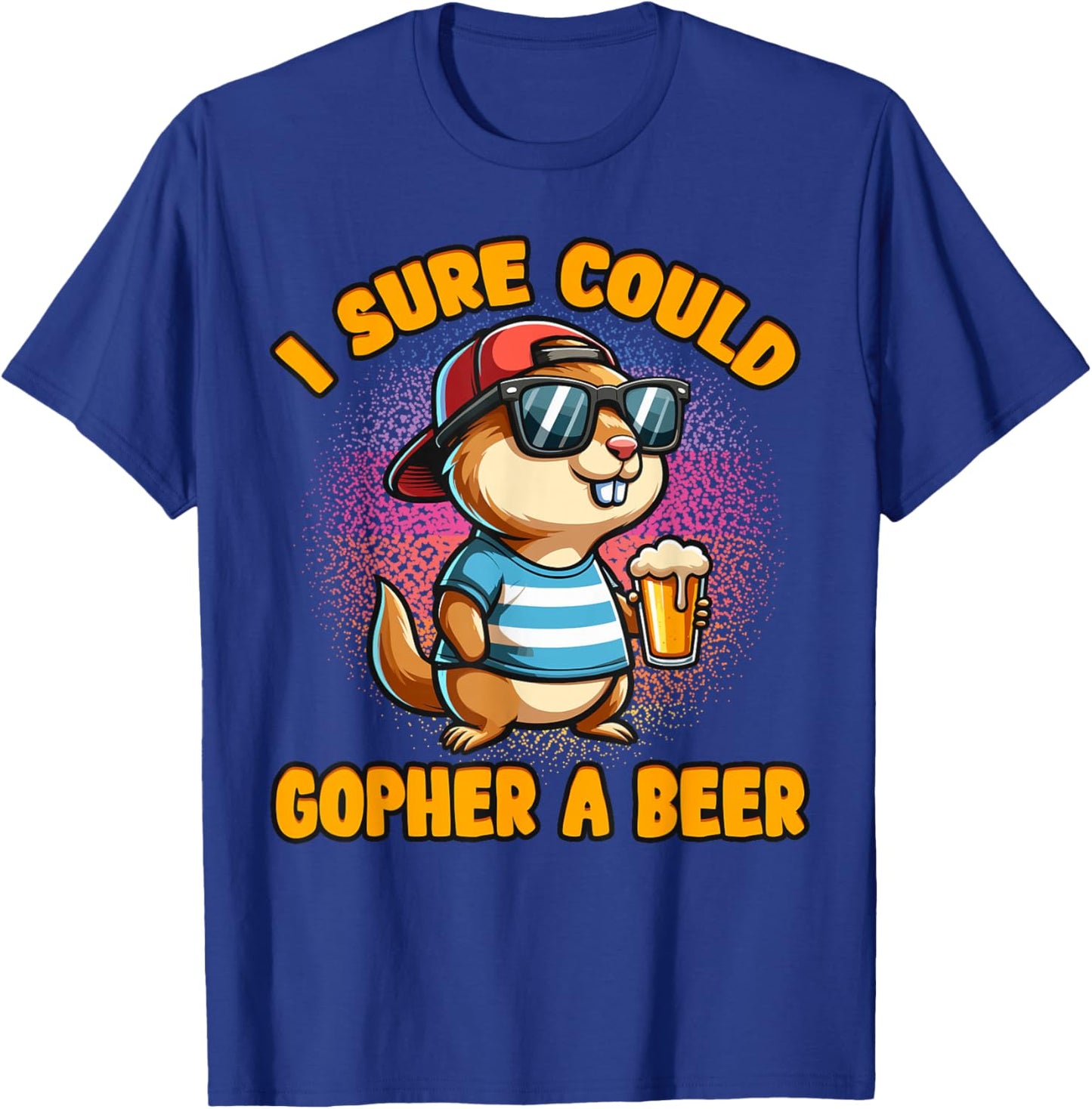 Gopher Sayings, Gopher Minnesota Gifts, Gopher Apparel T-Shirt - T-Shirt | Royal